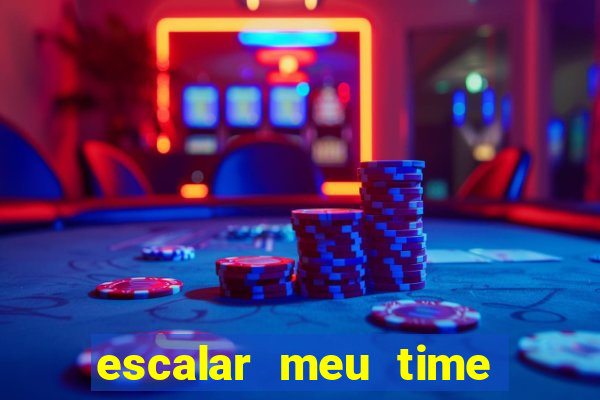 escalar meu time de futebol